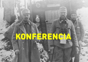 Medzinárodná konferencia: Severovýchodné Slovensko - bojisko prvej svetovej vojny (pozvánka) 