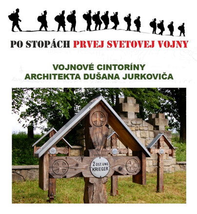Po stopách prvej svetovej vojny: Vojnové cintoríny architekta Dušana Juroviča (6.7.2025)