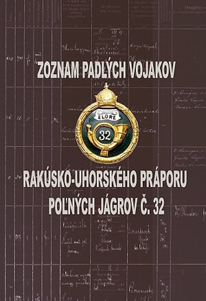 Zoznam padlých vojakov rakúsko-uhorského Práporu poľných jágrov č. 32
